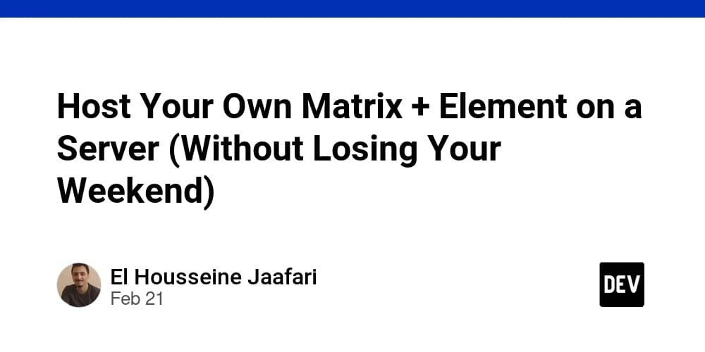 Host Your Own Matrix + Element on a Server (Without Losing Your Weekend)
